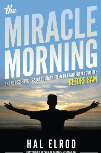 The Miracle Morning by Hal Elrod