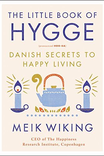 The Little Book of Hygge by Meik Wikiing