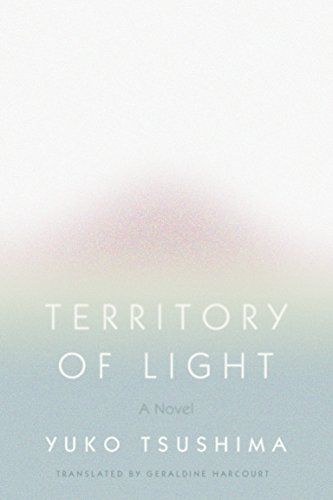 Territory of Light: A Novel by Yuko Tsushima 