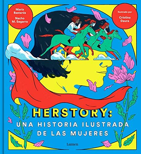 Herstory: una historia ilustrada de las mujeres de Nacho Moreno Segarra, María Bastarós y Cristina Daura