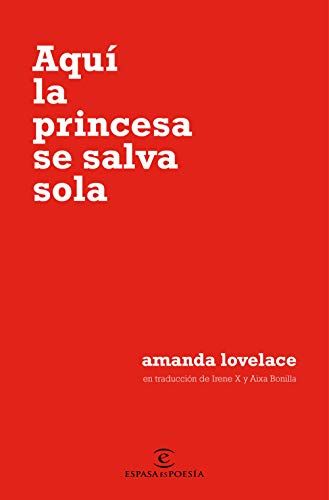 Aquí la princesa se salva sola de Amanda Lovelace