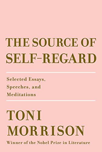 the source of self regard essays speeches meditations the source of self regard essays speeches meditations