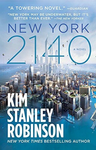 New York 2140 by Kim Stanley Robinson 