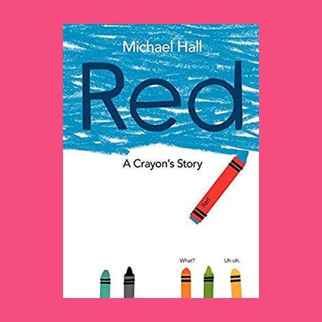 'Red: A Crayon's Story' by Michael Hall