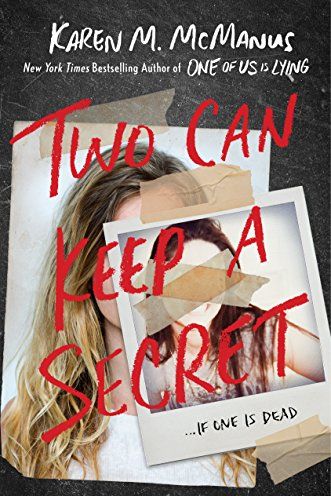 <i>Two Can Keep a Secret</i> by Karen M. McManus
