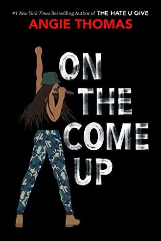 <i>On The Come Up</i> by Angie Thomas