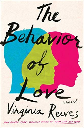 <em>The Behavior of Love</em> by Virginia Reeves