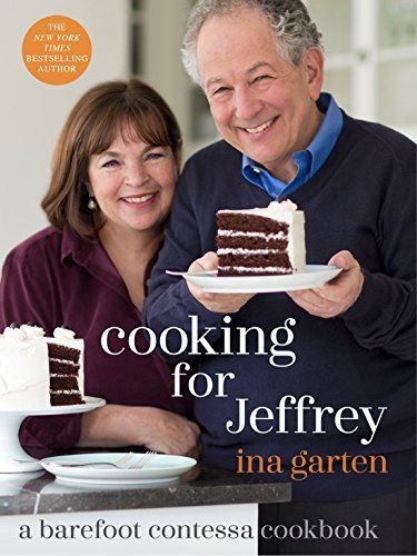 'Cooking for Jeffrey: A Barefoot Contessa Cookbook'