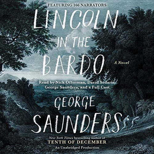 Lincoln In The Bardo By George Saunders - 