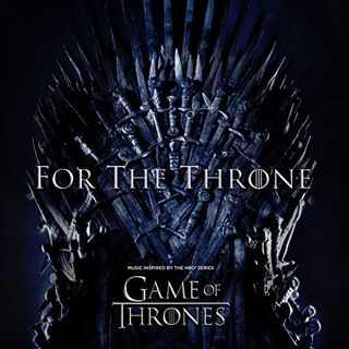 For The Throne (Música inspirada en la sèrie HBO Game of Thrones) [Explicit]