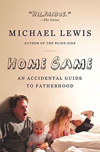 'Home Game: An Accidental Guide to Fatherhood'