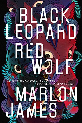 <i>Black Leopard, Red Wolf</i>, by Marlon James