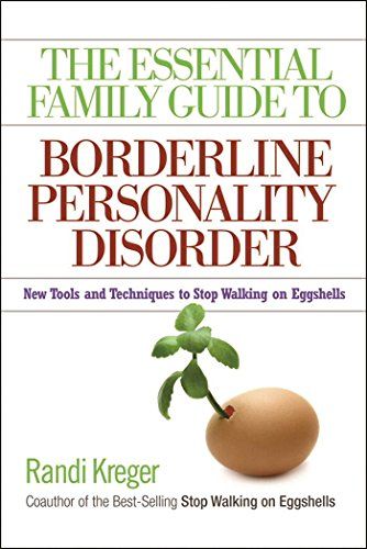 The Essential Family Guide to Borderline Personality Disorder
