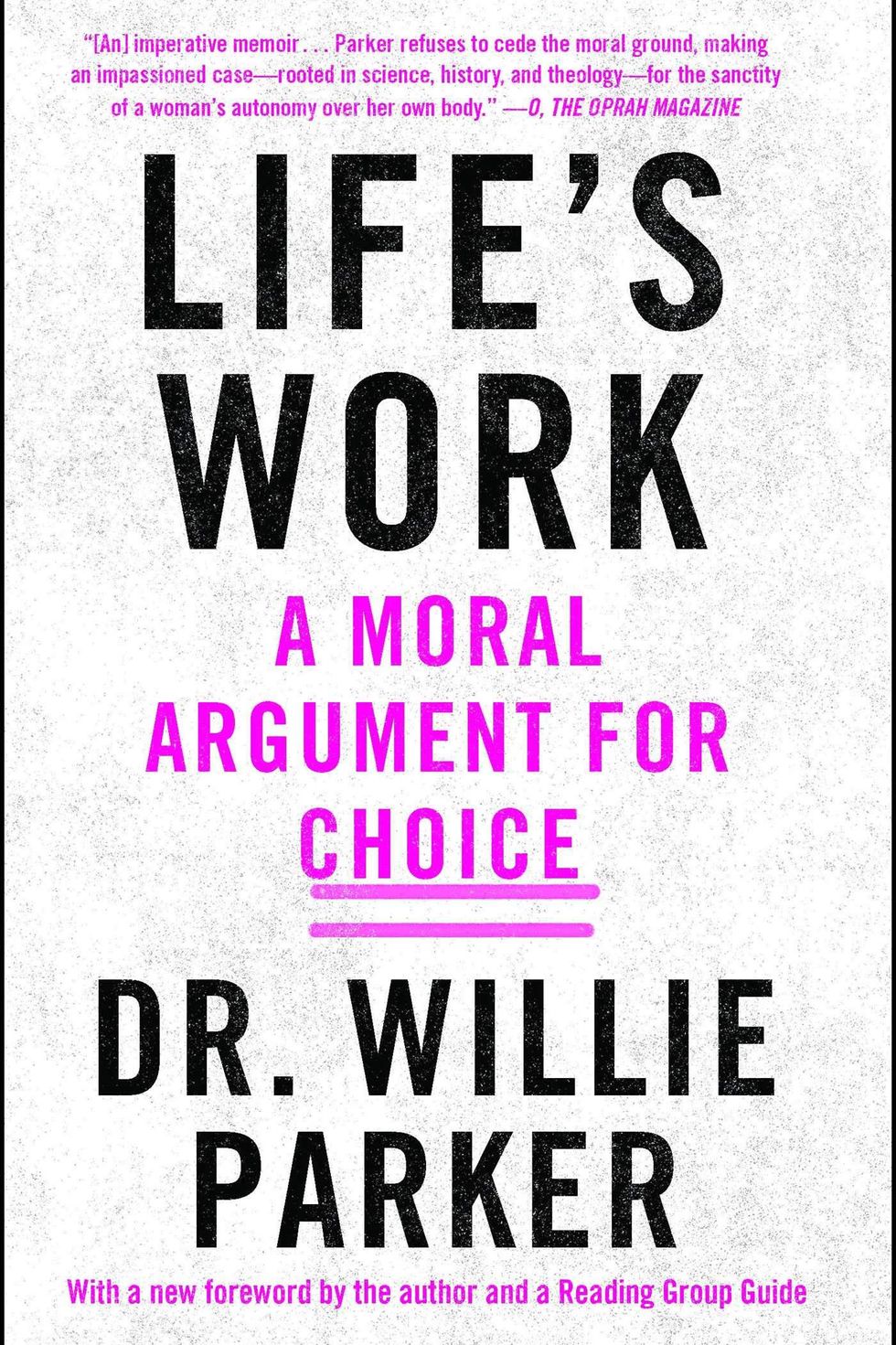 Life's Work by Dr. Willie Parker