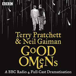 Good Omens: The BBC Radio 4 dramatization