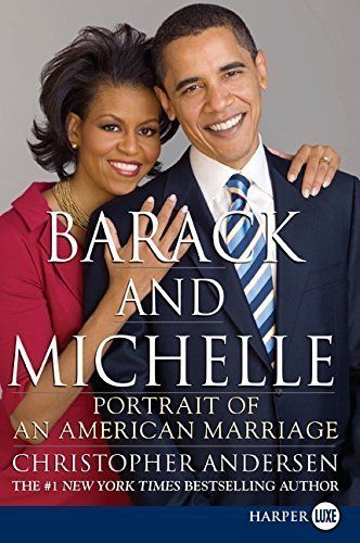 Barack and Michelle: Portrait of an American Marriage by Christopher Andersen (2009-09-22)