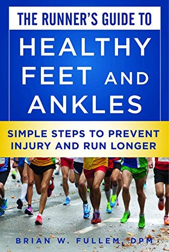 The Runner's Guide to Healthy Feet and Ankles