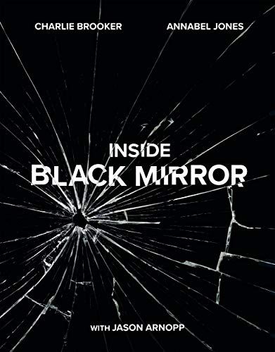 Inside Black Mirror: la historia oral ilustrada