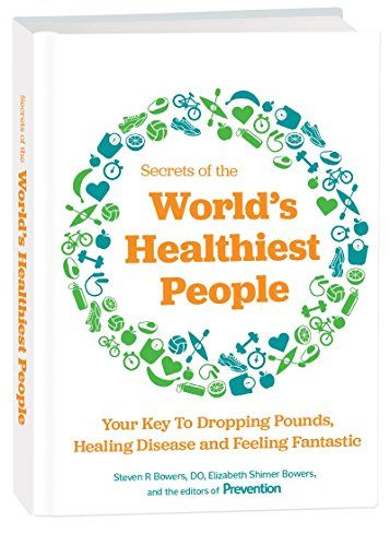 Secrets of the World's Healthiest People