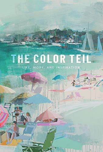 "The Color Teil: Life, Work, and Inspiration" by Teil Duncan
