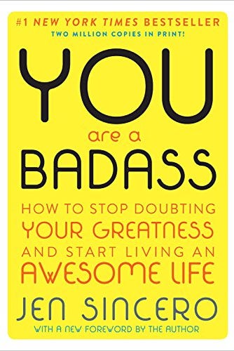 You are a Badass by Jen Sincero