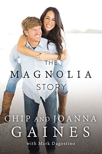 The Magnolia Story: Chip and Joanna Gaines