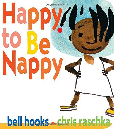 'Happy to Be Nappy' by Bell Hooks