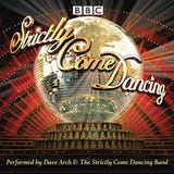 Strictly Come Dancing by Dave Arch and the Strictly Come Dancing Band Strictly Come Dancing by Dave Arch and the Strictly Come Dancing Band