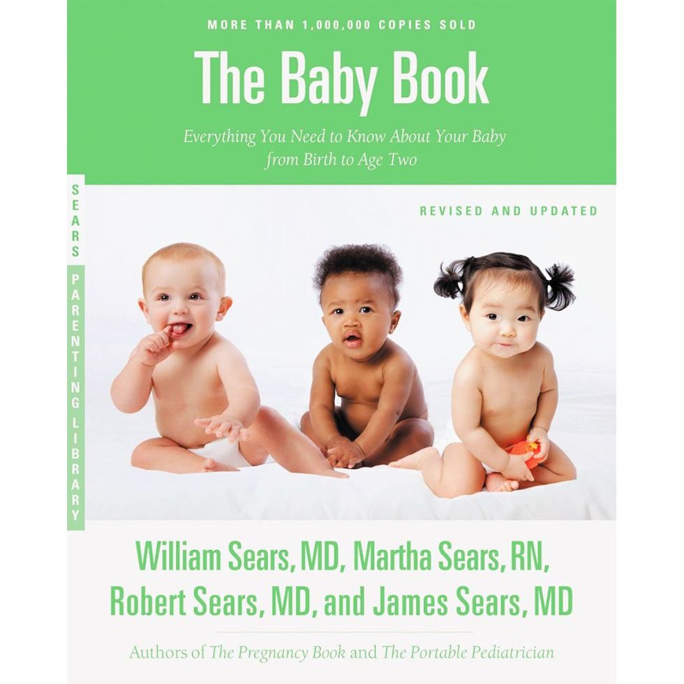‘The Baby Book, Revised Edition: Everything You Need to Know About Your Baby from Birth to Age Two’ by William Sears, M.D., Martha Sears, R.N., Robert Sears, M.D., and James Sears, M.D.