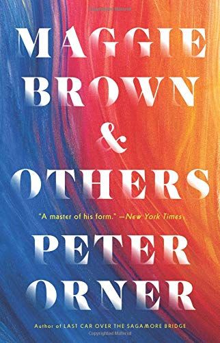 Maggie Brown & Others by Peter Orner