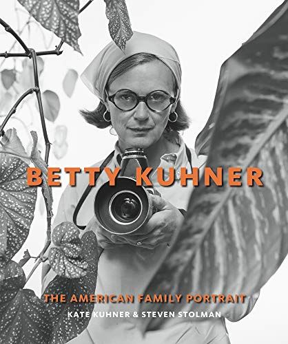 Betty Kuhner: The American Family Portrait