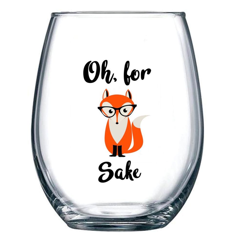 "Oh, For Fox Sake" Wine Glass