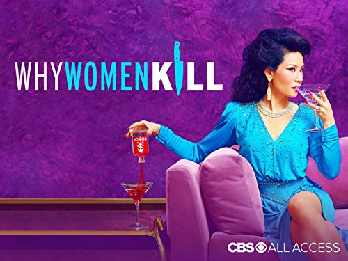 Why Women Kill' Renewed for Season 2 at CBS All Access