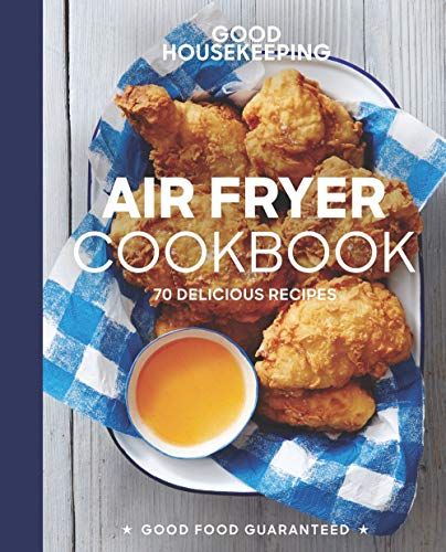 6 Best Air Fryer Cookbooks Of 2022 To
