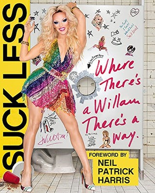 Suck Less: Where There There's a Willam, There's a Way by ウィラム Suck Less: Where There There's a Willam, There's a Way by ウィラム