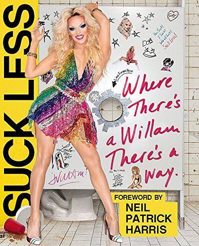 Suck Less: Where There's a Willam, There's a Way by Willam