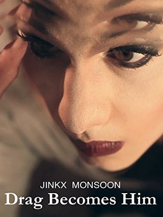 Jinkx Monsoon: Drag se convierte en él