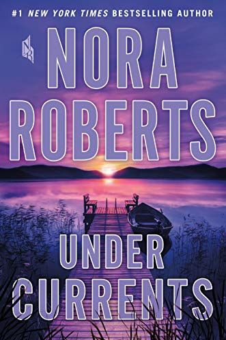 Under Currents by Nora Roberts