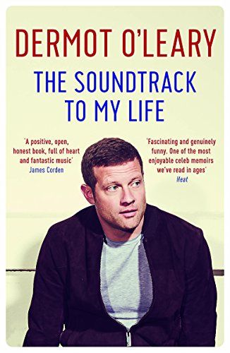 The Soundtrack to My Life by Dermot O'Leary