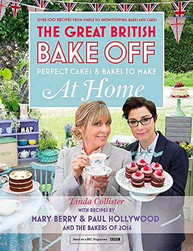 The Great British Bake Off Cookbook