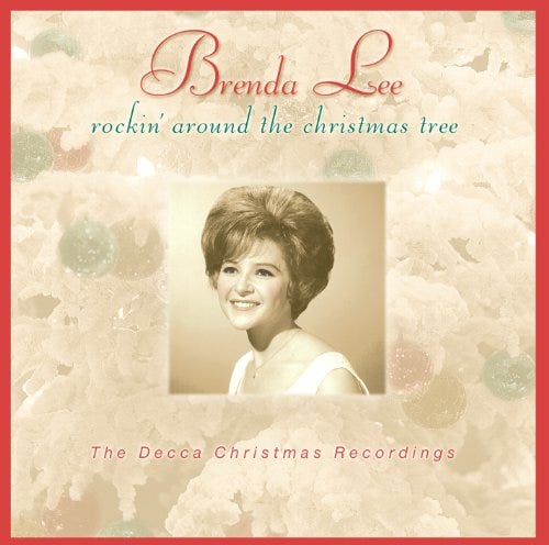 “Rockin’ Around The Christmas Tree” by Brenda Lee