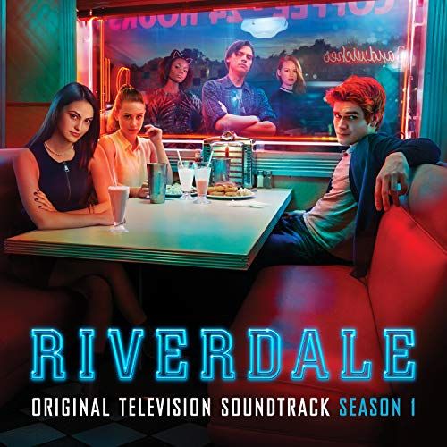 Riverdale: Season 1 (Original Television Soundtrack)