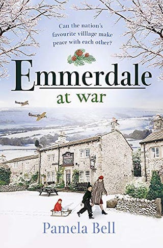 Emmerdale at War by Pamela Bell Emmerdale at War by Pamela Bell
