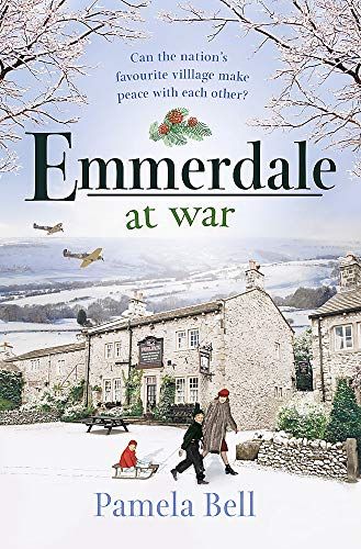 Emmerdale na wojnie autorstwa Pameli Bell