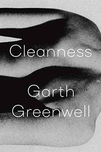 <i>Cleanness</i> by Garth Greenwell