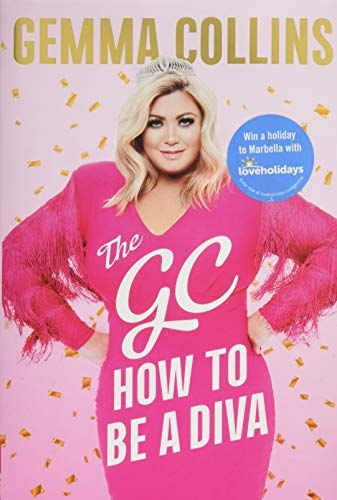 The GC: How to Be a Diva by Gemma Collins