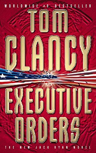 Órdenes ejecutivas de Tom Clancy