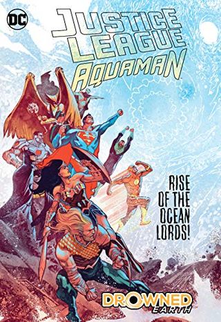 Liga de la Justicia/Aquaman: Tierra Ahogada (JLA (Liga de la Justicia de América))