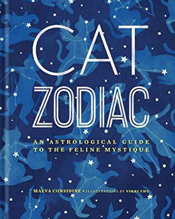 <i>Cat Zodiac: An Astrological Guide to the Feline Mystique</i>