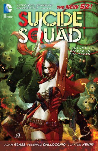 The New 52: Suicide Squad Vol. 1 – Kicked in the Teeth